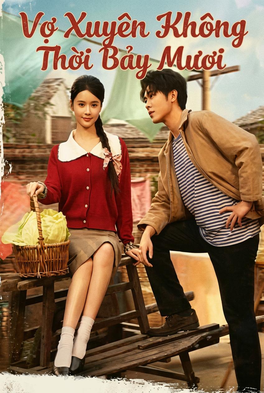 Vợ Xuyên Không Thời Bảy Mươi