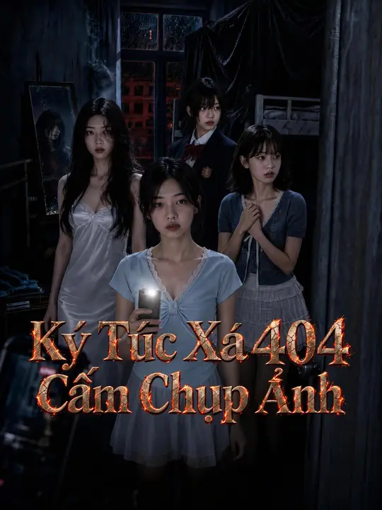 Ký Túc Xá 404 Cấm Chụp Ảnh
