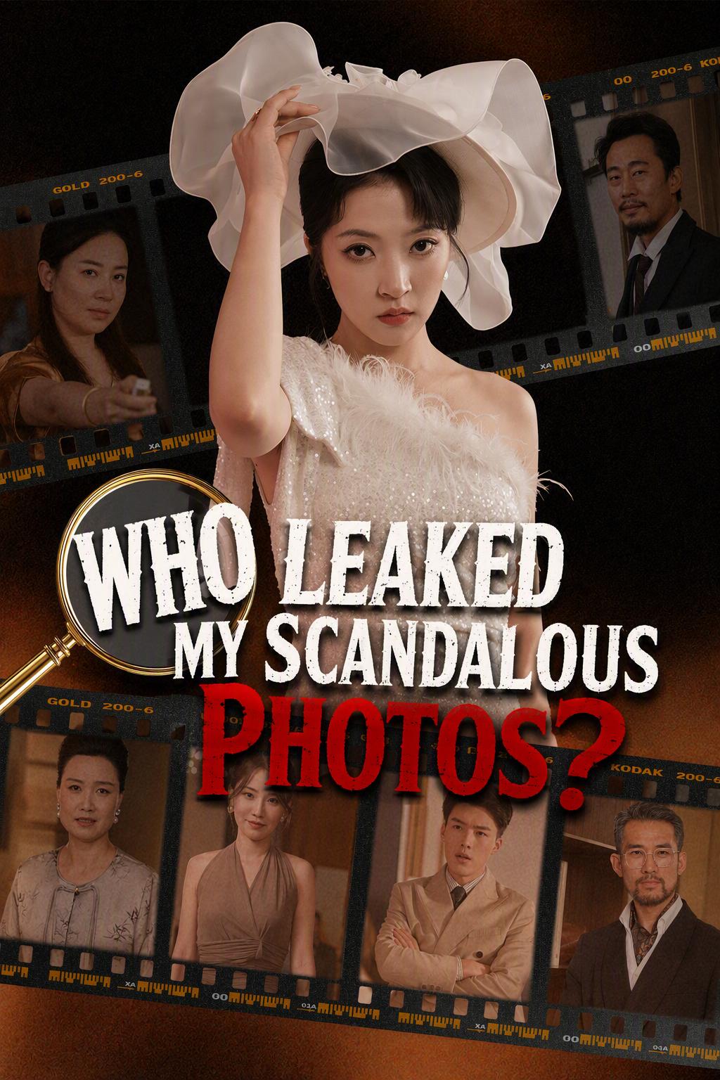 Who Leaked My Scandalous Photos?