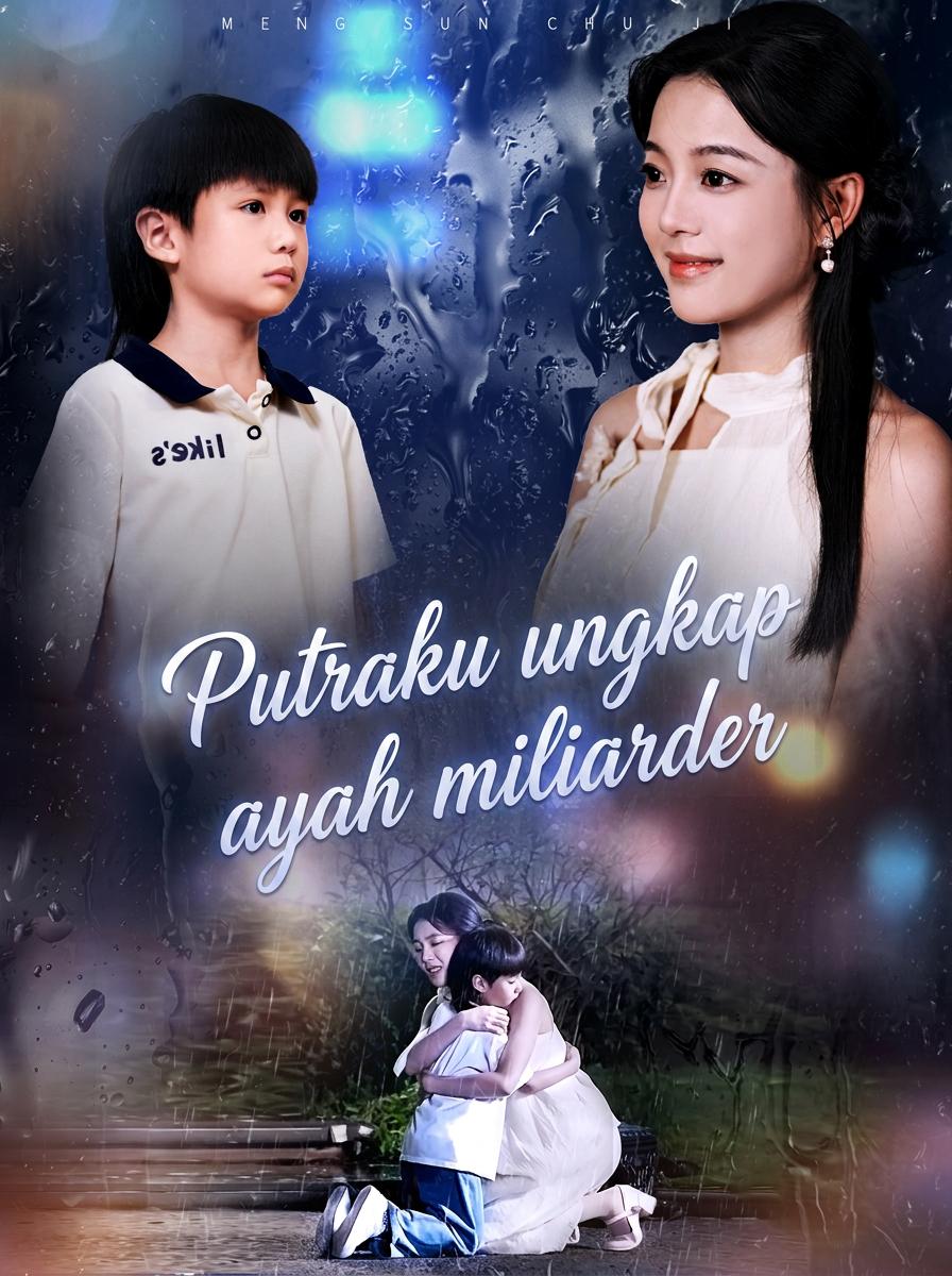Putraku ungkap ayah miliarder