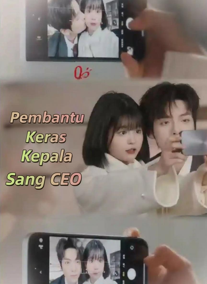 Pembantu Keras Kepala Sang CEO