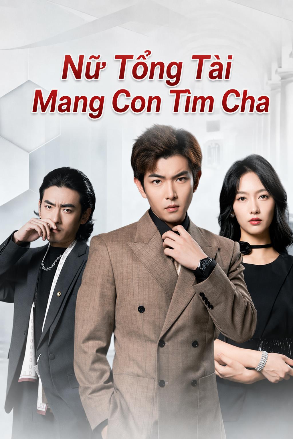 Nữ Tổng Tài Mang Con Tìm Cha