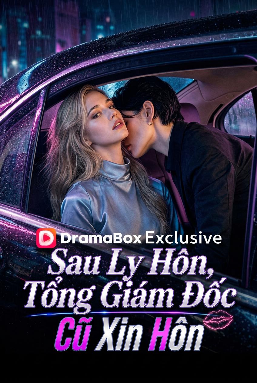 Tổng Tài Cũ Cầu Xin Nụ Hôn
