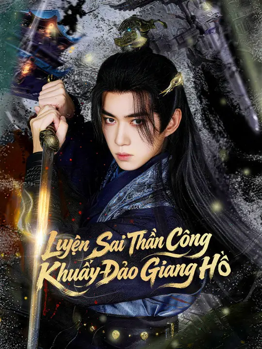 Luyện Sai Thần Công, Khuấy Đảo Giang Hồ