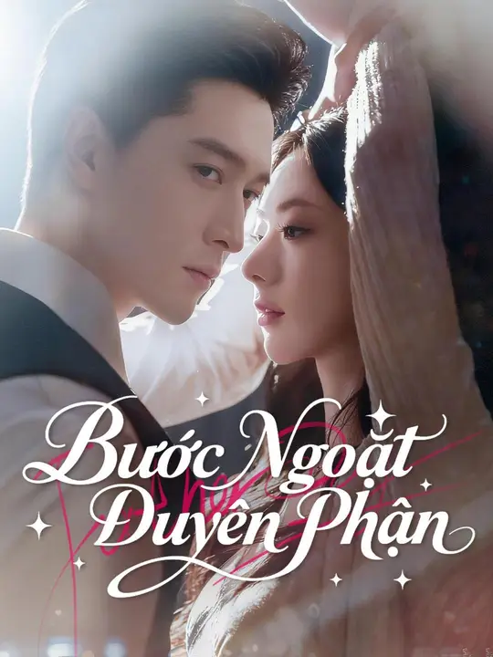 (Lồng tiếng) Bước Ngoặt Duyên Phận