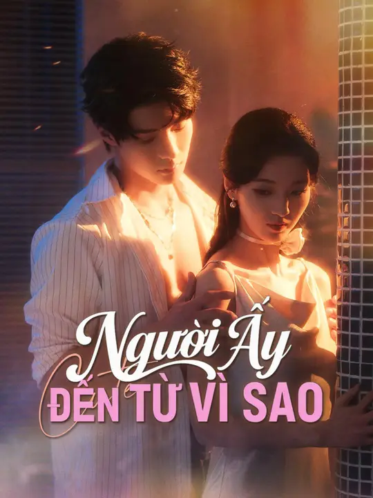 Người Ấy Đến Từ Vì Sao