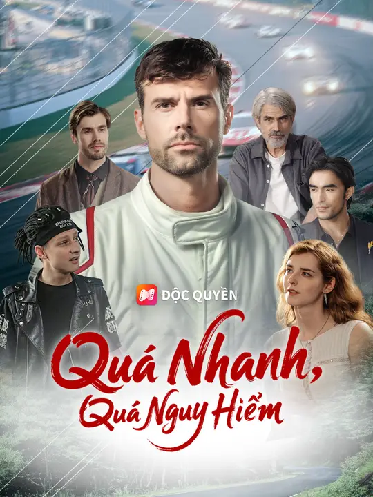 Quá Nhanh, Quá Nguy Hiểm