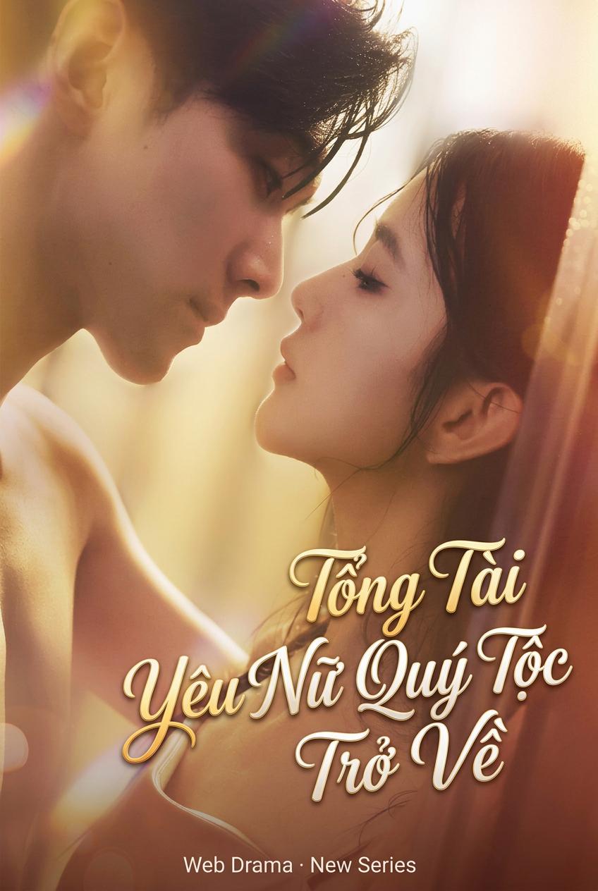 Tổng Tài Yêu Nữ Quý Tộc Trở Về