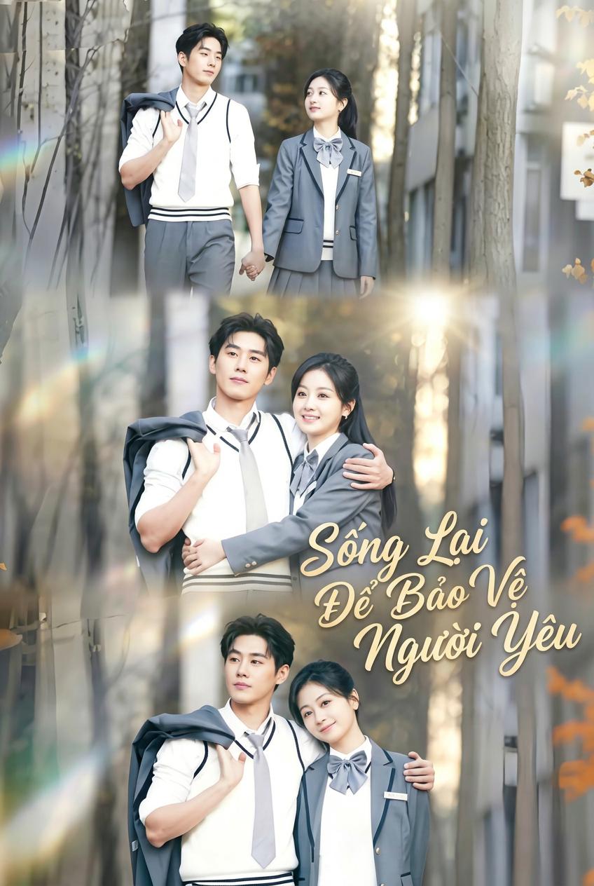 Sống Lại Để Bảo Vệ Người Yêu
