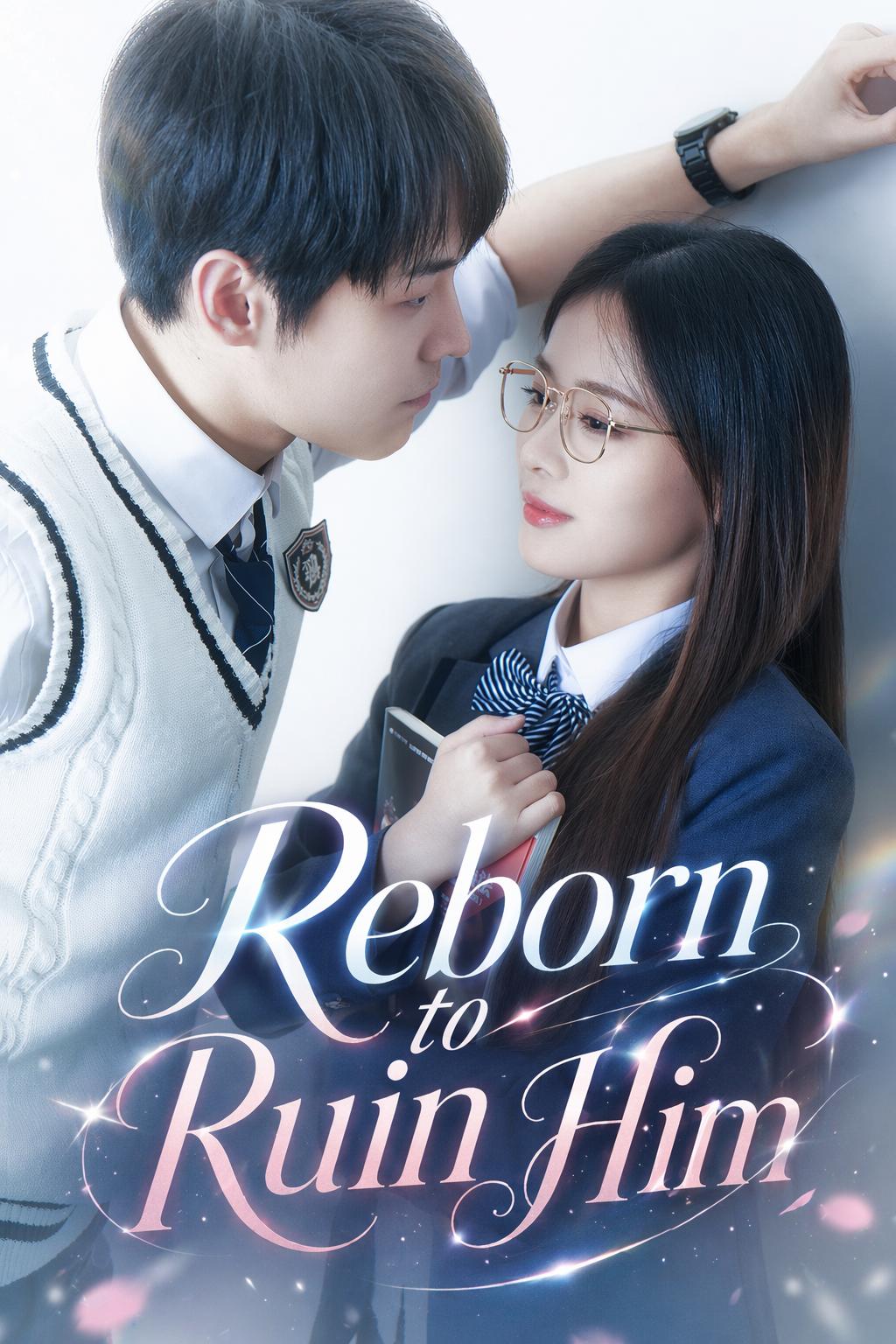 Reborn to Ruin Him