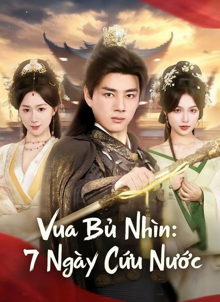 Vua Bù Nhìn: 7 Ngày Cứu Nước