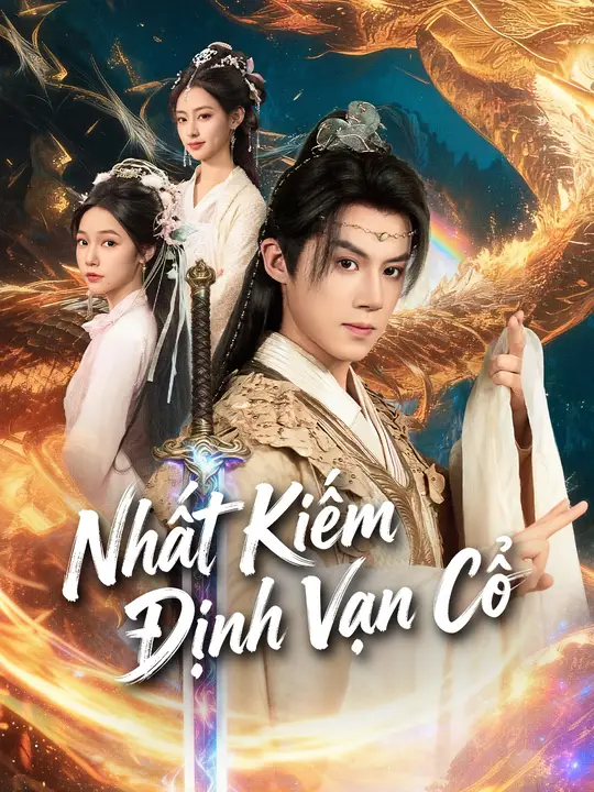 Nhất Kiếm Định Vạn Cổ