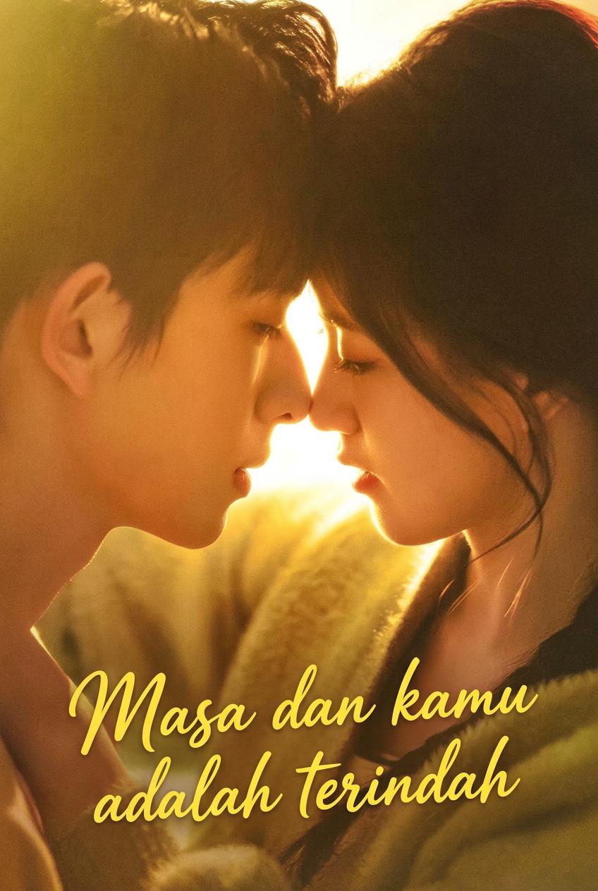 Masa dan kamu adalah terindah