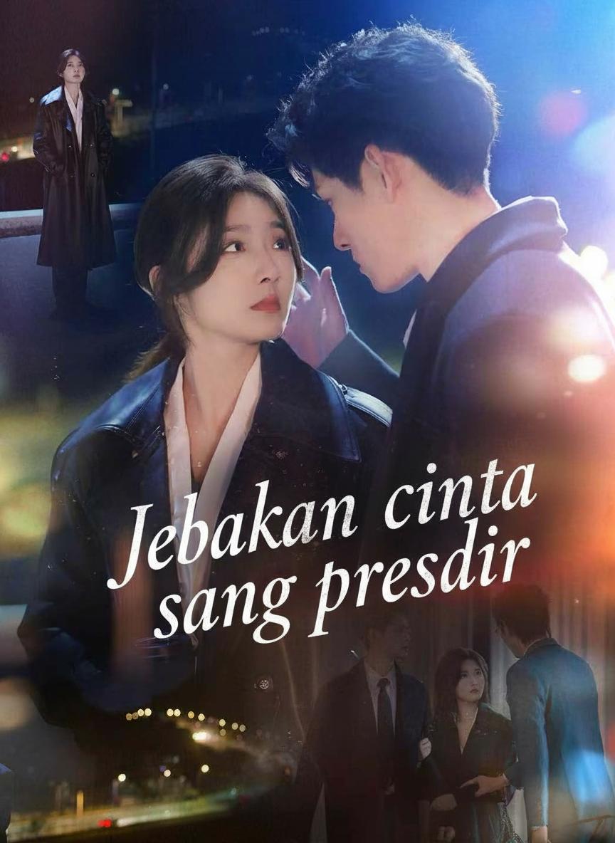 Jebakan cinta sang presdir