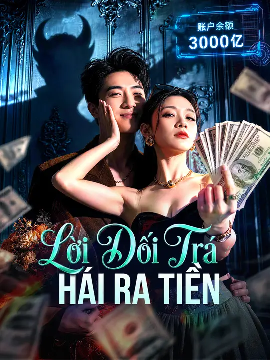 Lời Dối Trá Hái Ra Tiền
