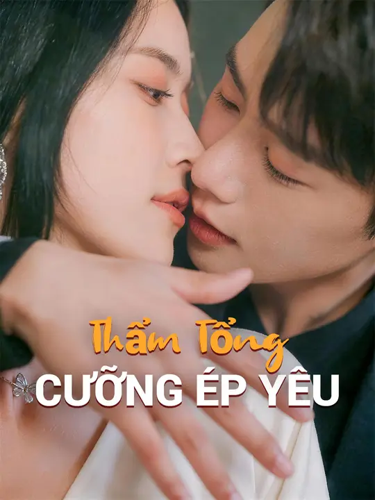 Thẩm Tổng Cưỡng Ép Yêu