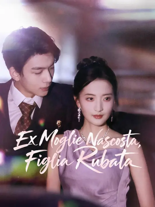Ex Moglie Nascosta, Figlia Rubata