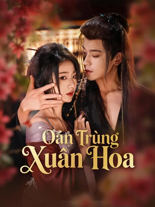 Oán Trùng Xuân Hoa