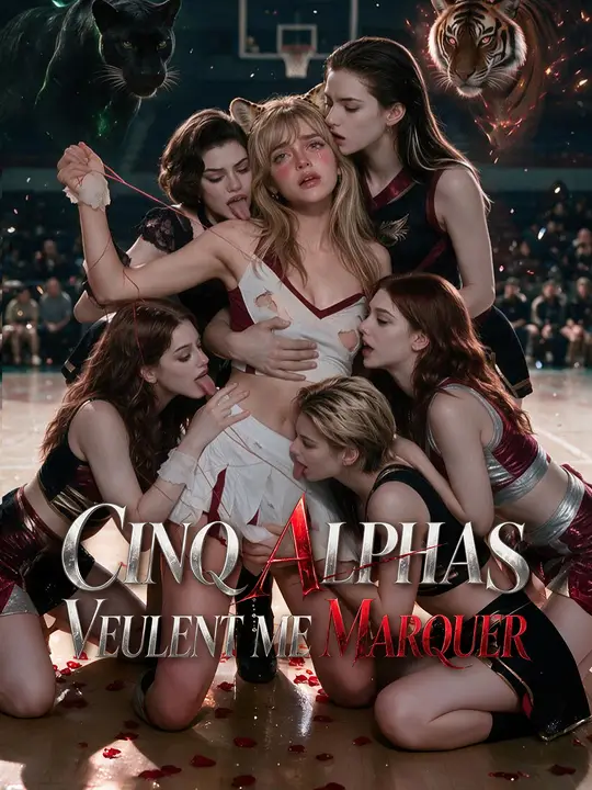 (Doublage) CINQ ALPHAS VEULENT ME MARQUER