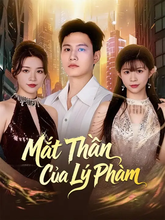 Mắt Thần Của Lý Phàm