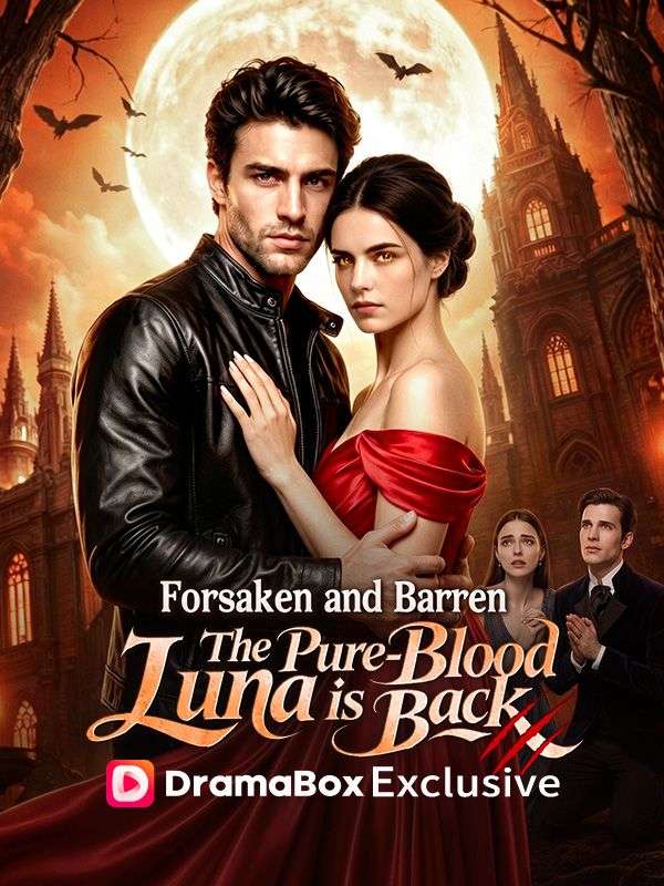 Forsaken and Barren, the Pure-Blood Luna Is Back