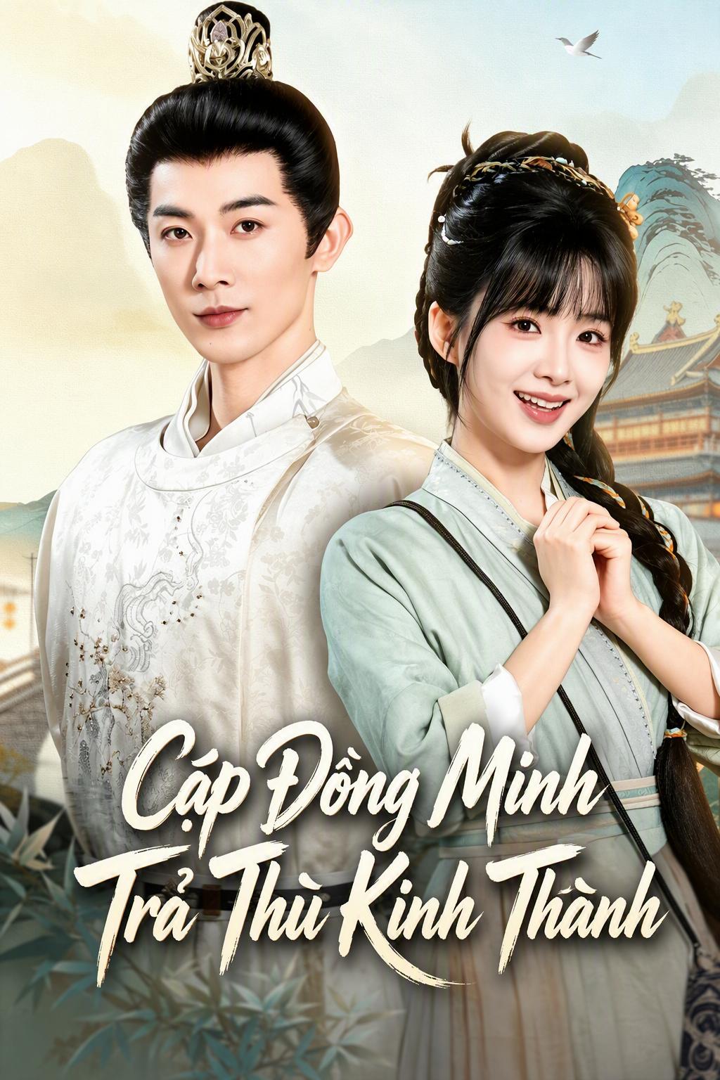 Cặp Đồng Minh Trả Thù Kinh Thành