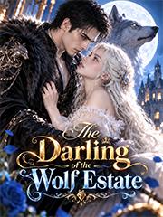 The Darling of the Wolf Estate
