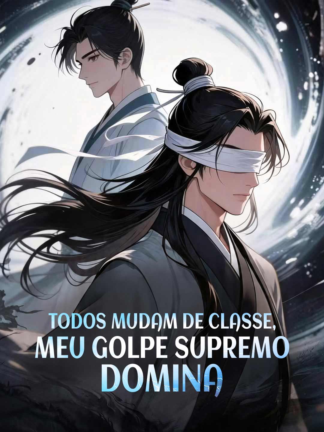 Todos mudam de classe, meu golpe supremo domina