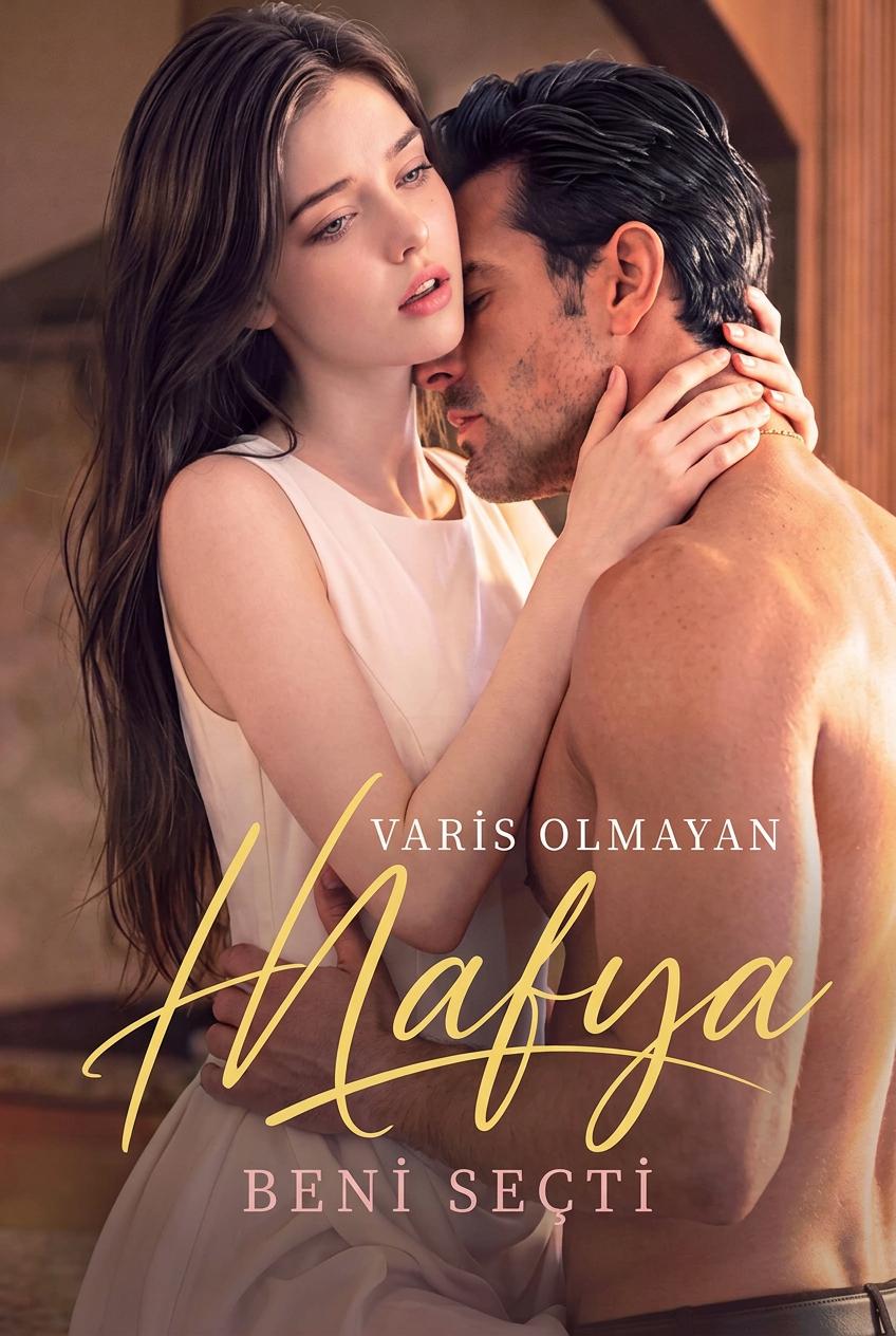 Varis olmayan mafya beni seçti