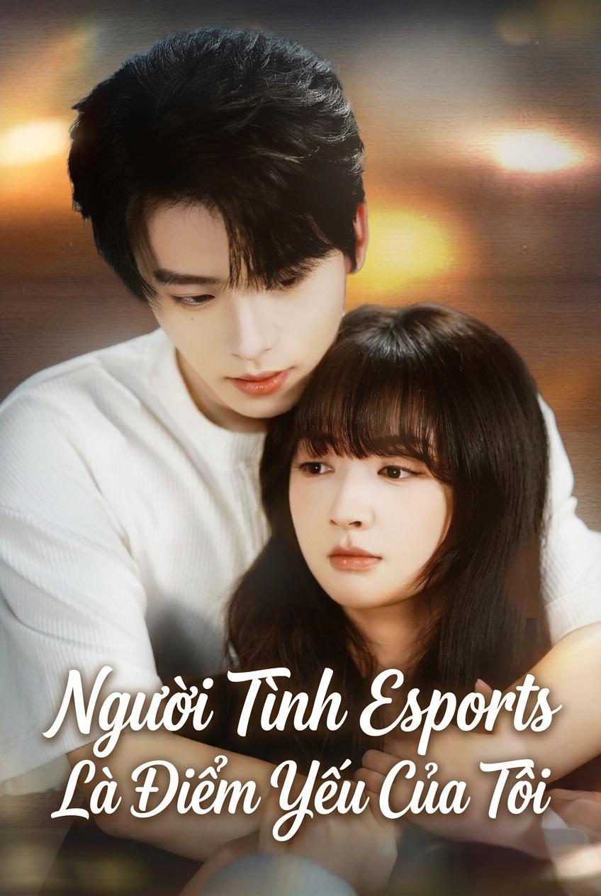 Người yêu của nhà vô địch esports