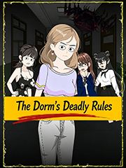 The Dorm's Deadly Rules(Subtitle version)