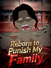Reborn to Punish My Family (Subtitle Version)