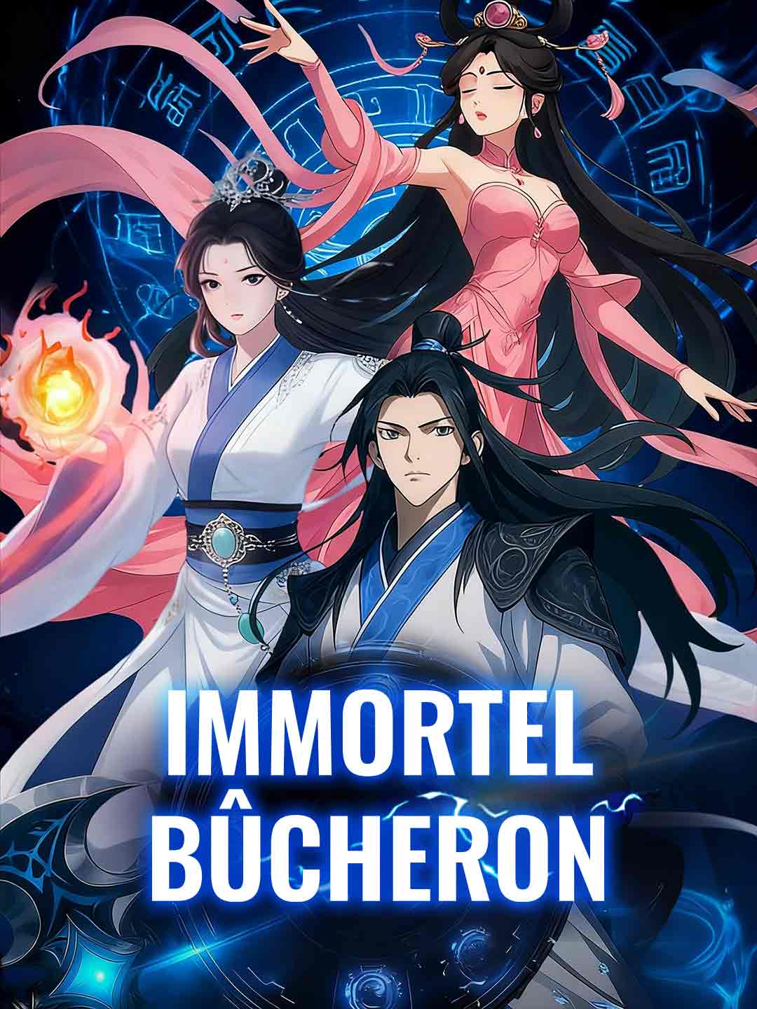 Immortel Bûcheron