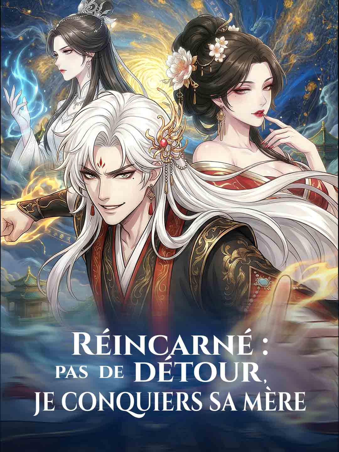 Réincarné : pas de détour, je conquiers sa mère