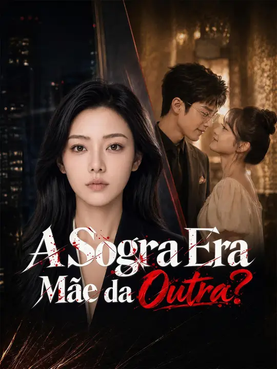 A sogra era a mãe da amante?