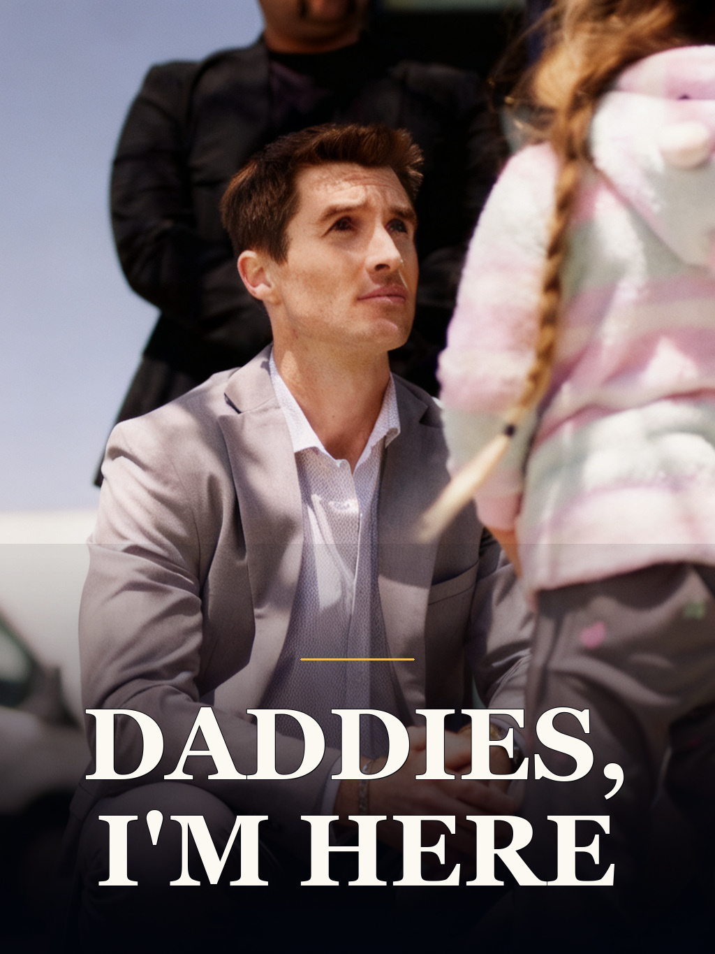 Daddies, I'm Here