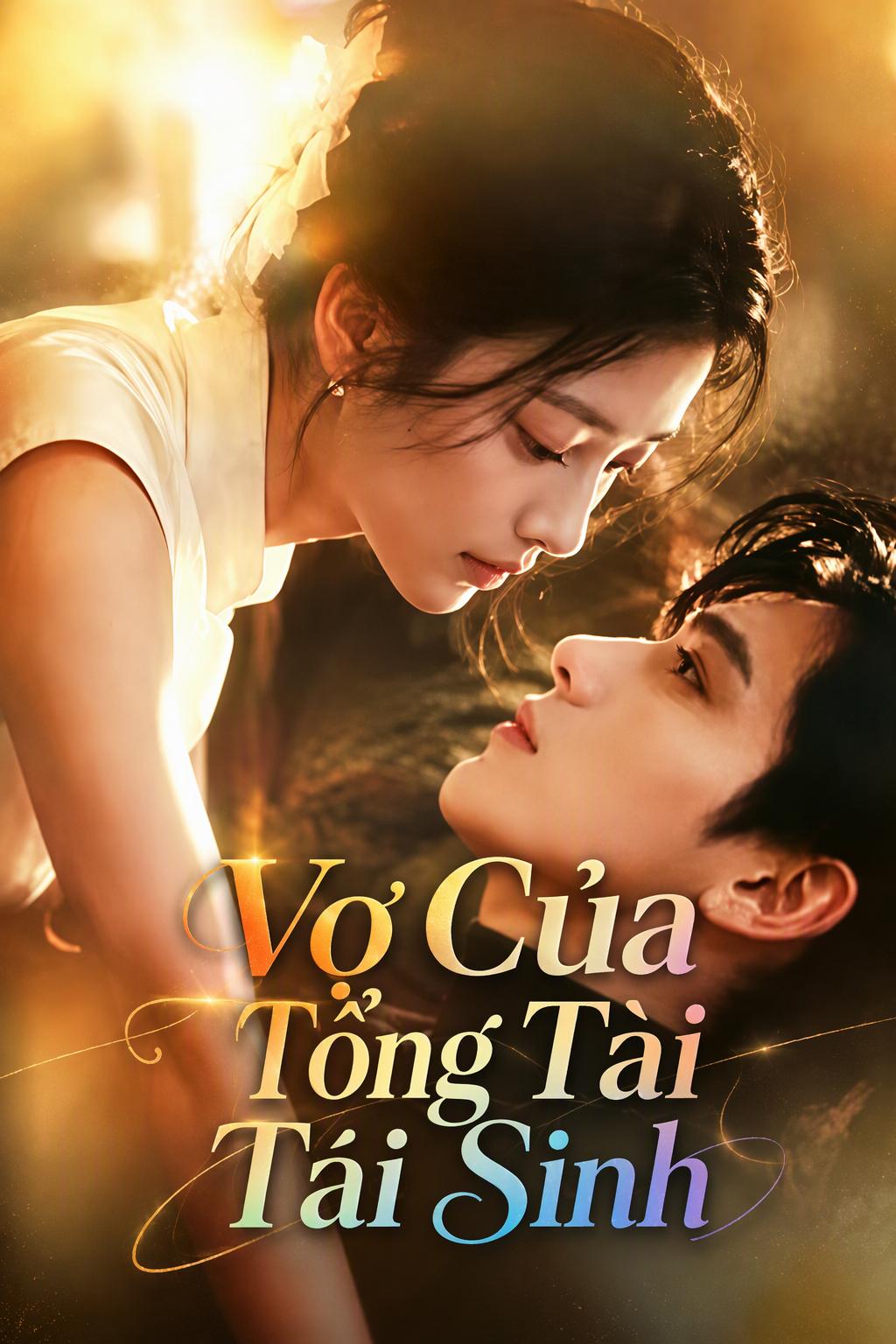 Vợ Của Tổng Tài Tái Sinh