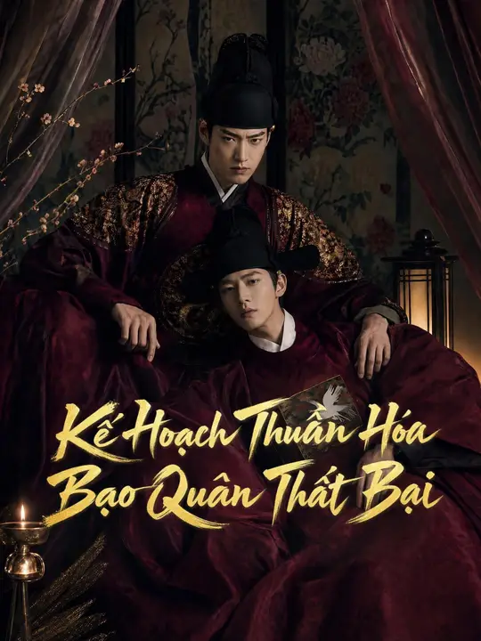 (Lồng tiếng) Kế Hoạch Thuần Hóa Bạo Quân Thất Bại