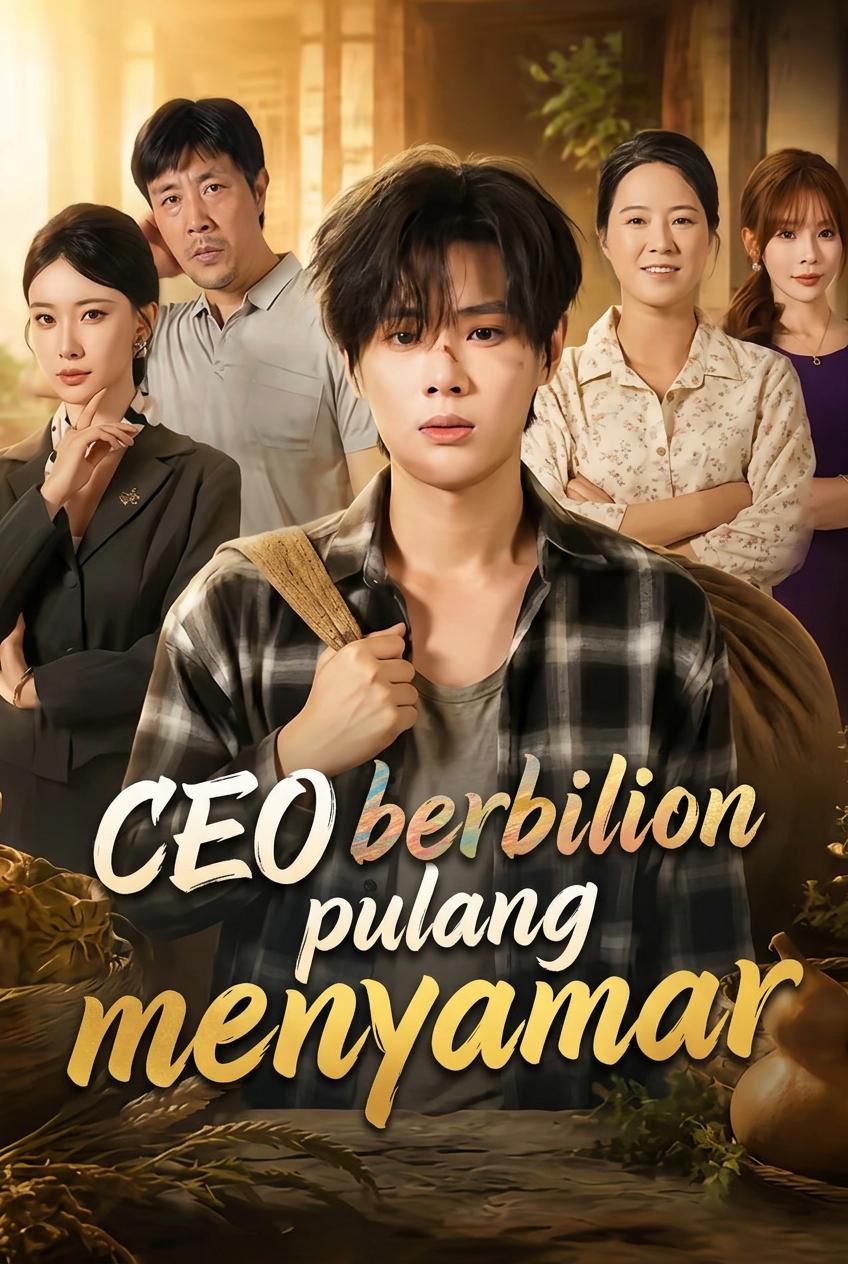 CEO berbilion pulang menyamar