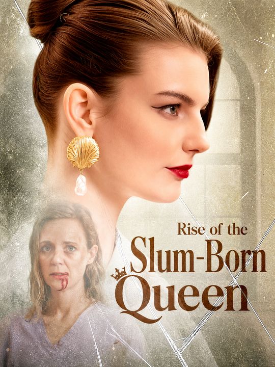 Rise of the Slum-Born Queen
