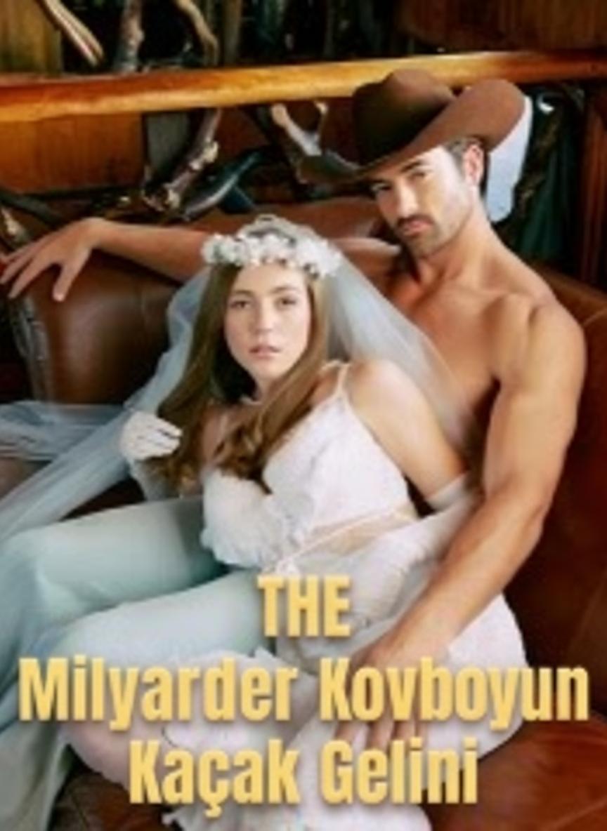 Milyarder Kovboyun Kaçak Gelini