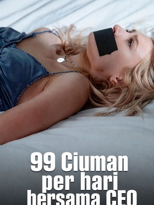 99 Ciuman per hari bersama CEO