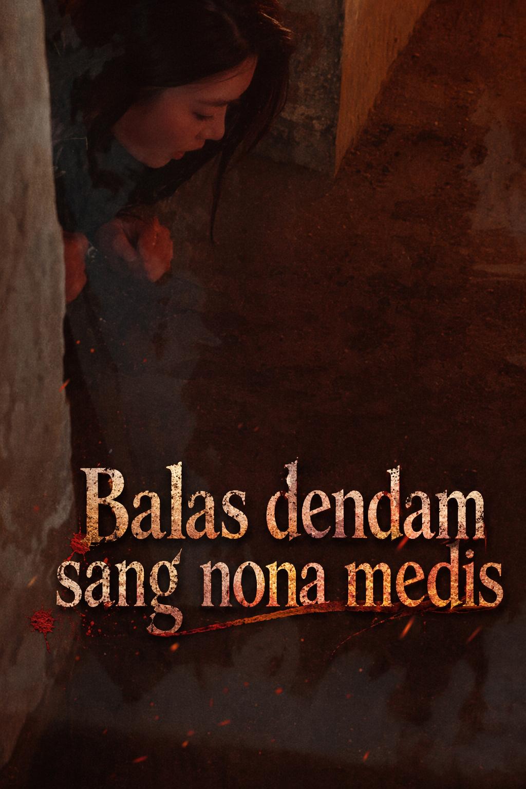 Balas dendam sang nona medis