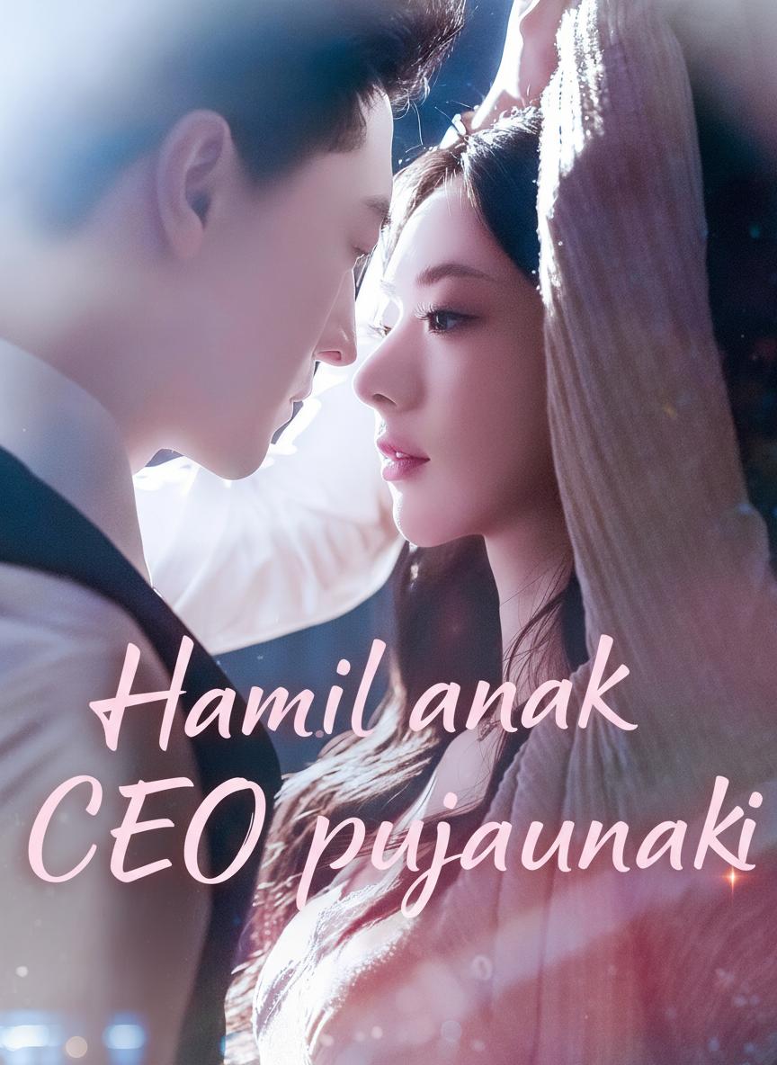 Hamil anak CEO pujaanku