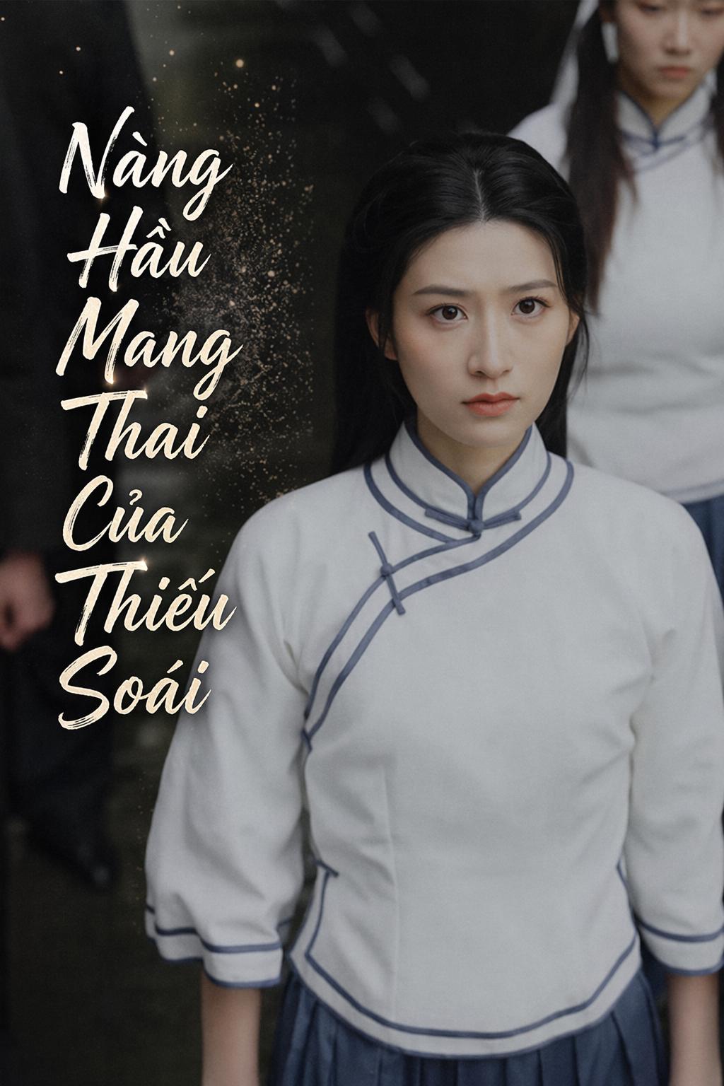 Nàng Hầu Mang Thai Của Thiếu Soái