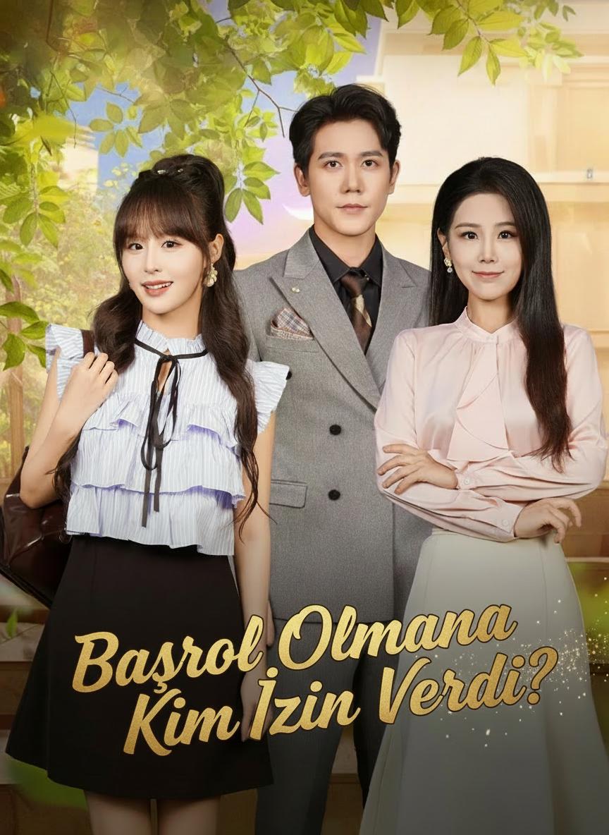 Başrol Olmana Kim İzin Verdi?