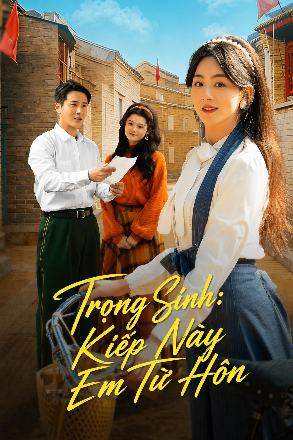 Trọng Sinh: Kiếp Này Em Từ Hôn