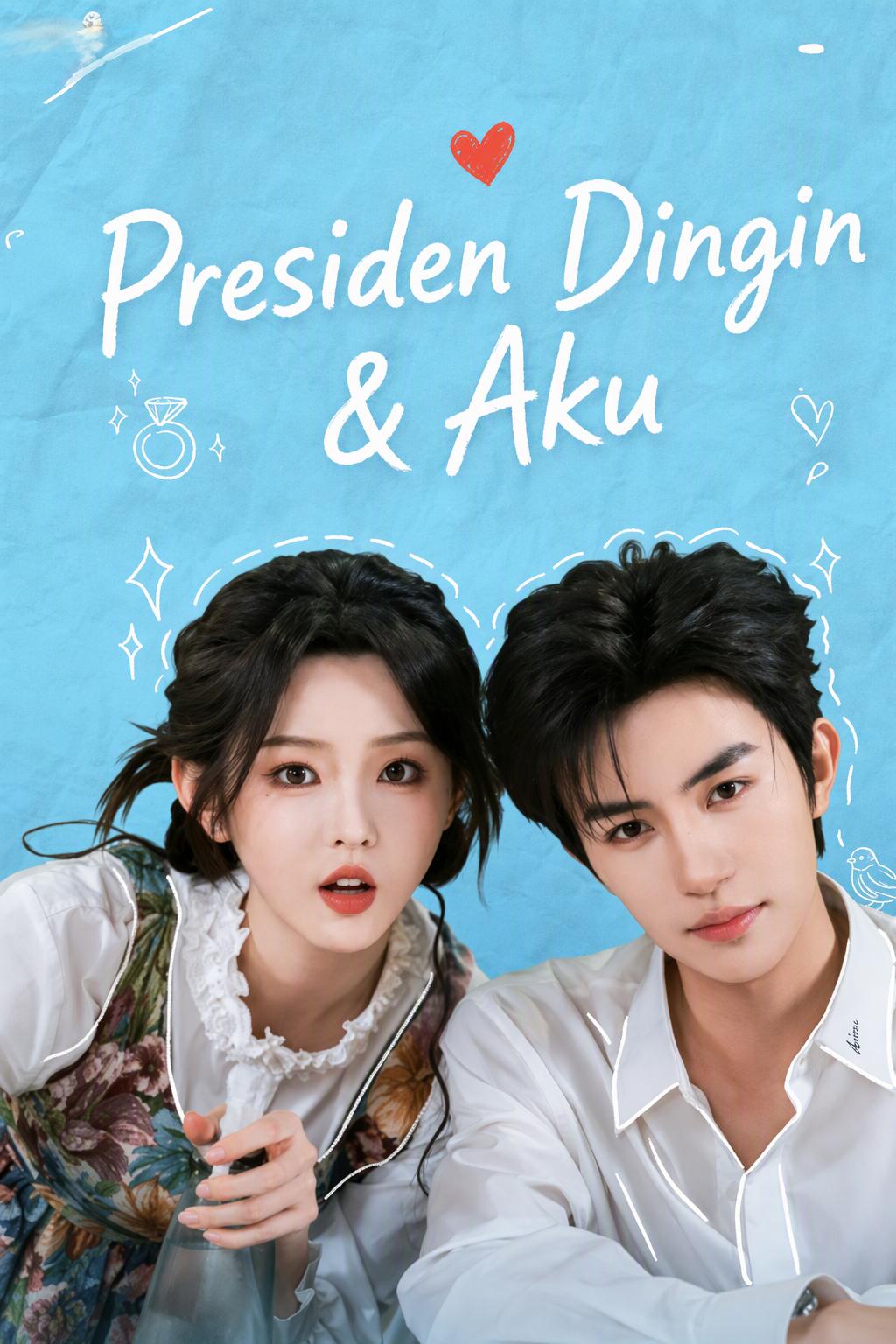Presiden Dingin & Aku