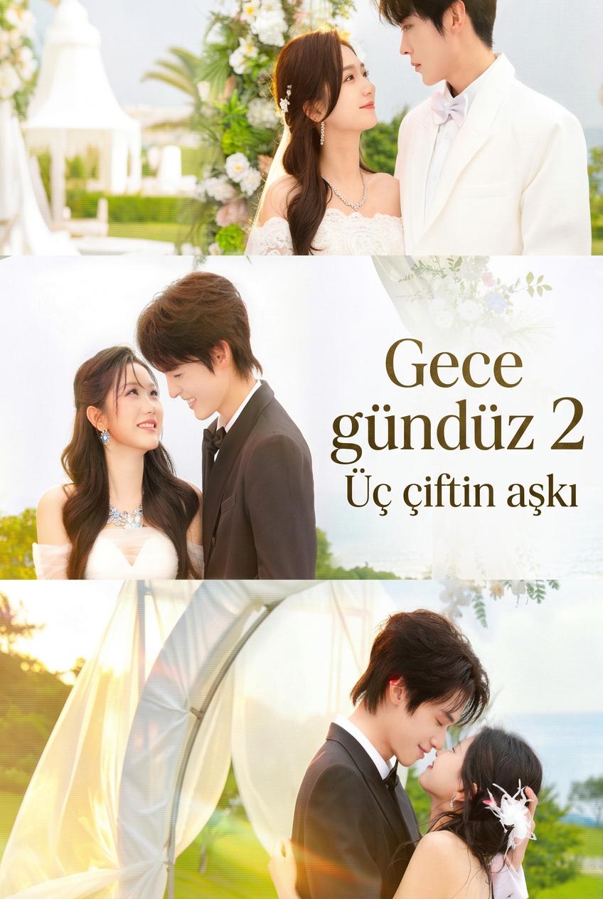 Gece gündüz 2: Üç çiftin aşkı