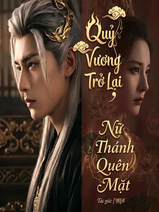 Quỷ Vương Trở Lại Nữ Thánh Quên Mặt